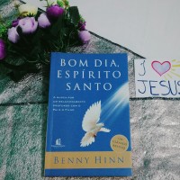 [RESENHA] Bom dia, Espírito Santo - Benny Hinn